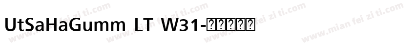 UtSaHaGumm LT W31字体转换